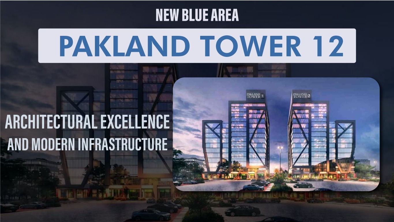 New Blue Area Pakland Tower 1 & 2 Islamabad